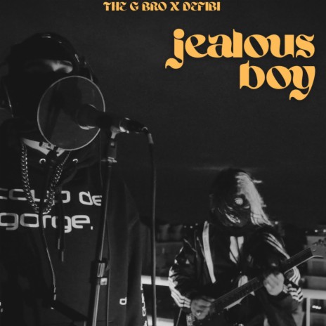 Jealous Boy ft. DeFibi | Boomplay Music