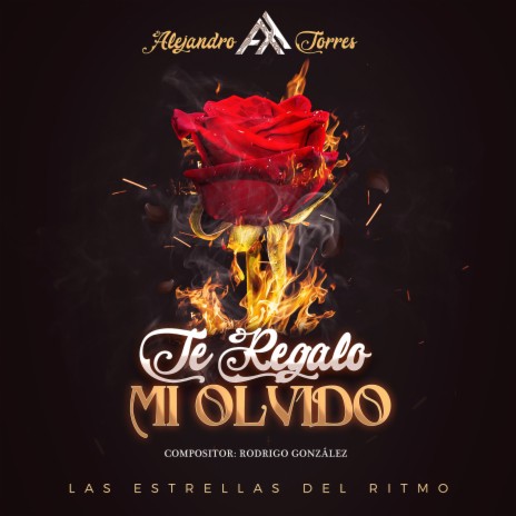 Te Regalo Mi Olvido | Boomplay Music