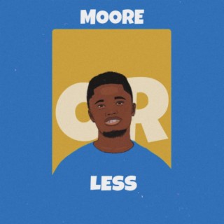 Moore or Less