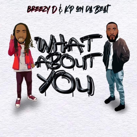 What About You ft. KpOnDaBeat | Boomplay Music