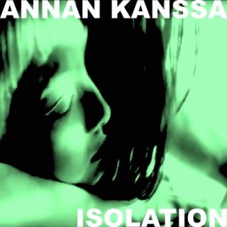 Annan kanssa: Isolation