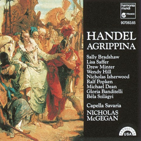 Agrippina, HWV 6, Act 2: Arioso: Vagheggiar de' tuoi bei lumi - Recit: Vorrei della bellezza ft. Nicholas McGegan, Béla Szilágyi, Nicholas Isherwood & Sally Bradshaw | Boomplay Music