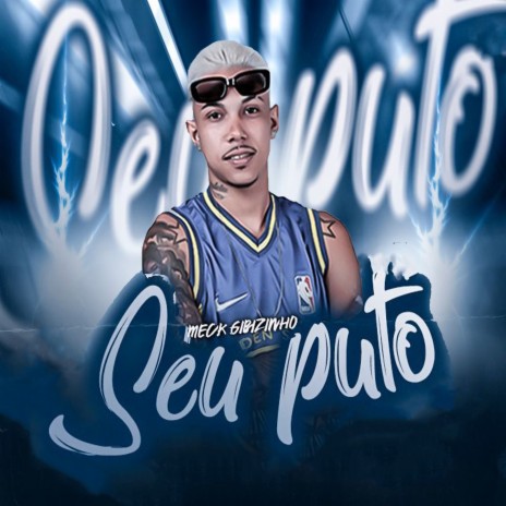 Seu Puto | Boomplay Music