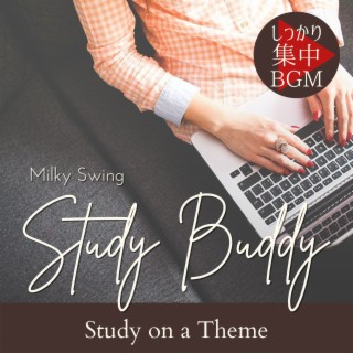 Study Buddy:しっかり集中BGM - Study on a Theme