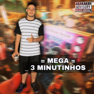 Mega 3 Minutinhos