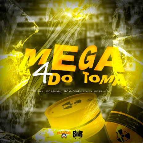 Mega do Toma 04 ft. MC Rkostta, mc kitinho & Dj Rick | Boomplay Music