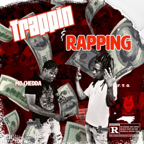 Trapping & Rapping ft. Mo Chedda | Boomplay Music