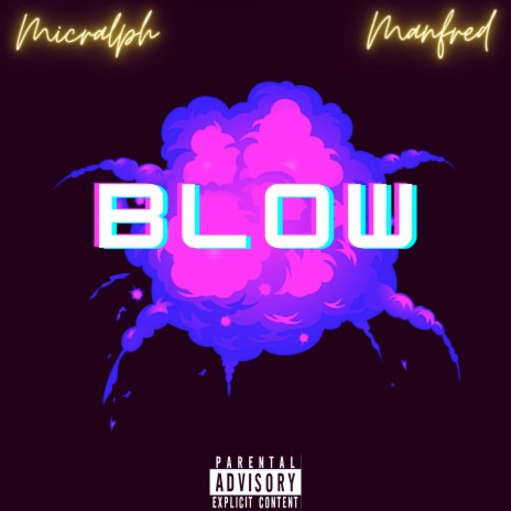 Blow ft. Manfred | Boomplay Music