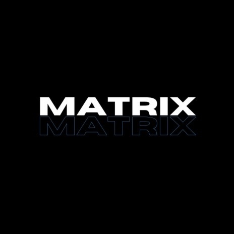 Matrixxx