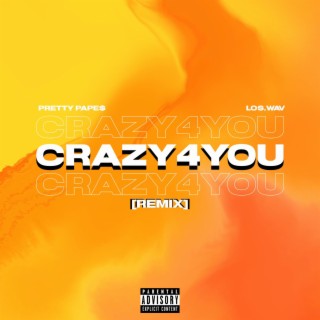 Crazy4You (Remix)