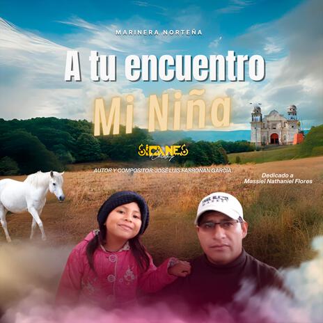 A tu encuentro mi niña | Boomplay Music