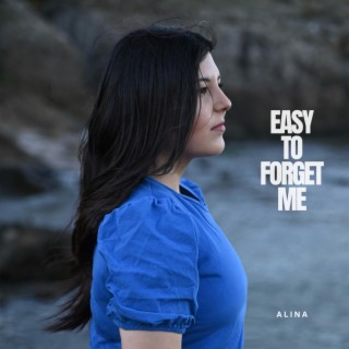 easy to forget me lyrics | Boomplay Music