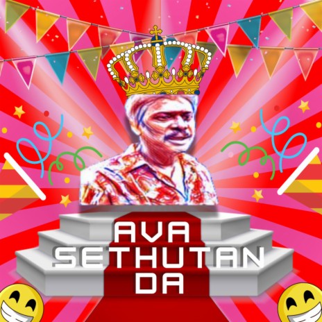 Ava Sethutan Da | Boomplay Music