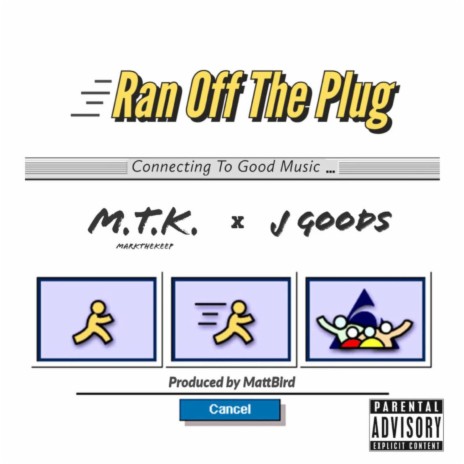 Ran Off The Plug (feat. J Goods)