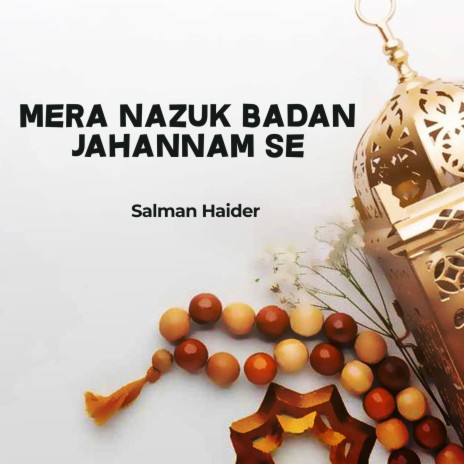 Mera Nazuk Badan Jahannam Se | Boomplay Music