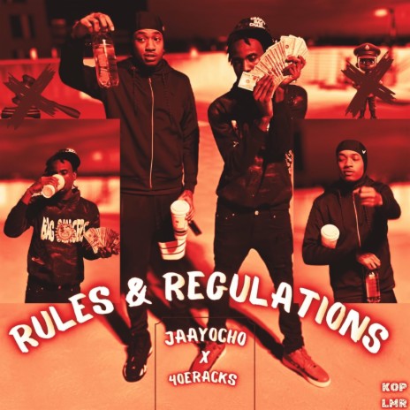 Rules & Regulations ft. 4oeracks | Boomplay Music