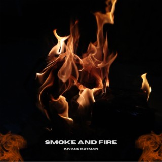 Smoke And Fire