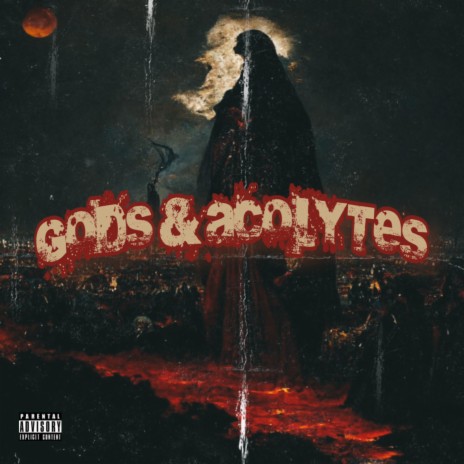 Gods & Acolytes ft. The Nite Villain | Boomplay Music