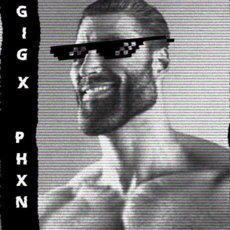 GIGX PHXNK | Boomplay Music