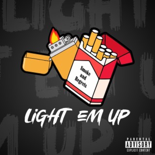 Light em Up lyrics | Boomplay Music