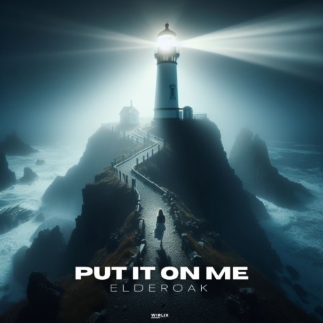 Put It On Me | Boomplay Music