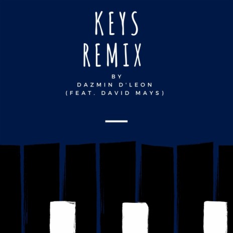 Keys (feat. David Mays) (Remix) | Boomplay Music