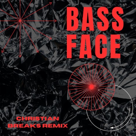 BASS FACE (ChristianBreaks (vip) | Boomplay Music