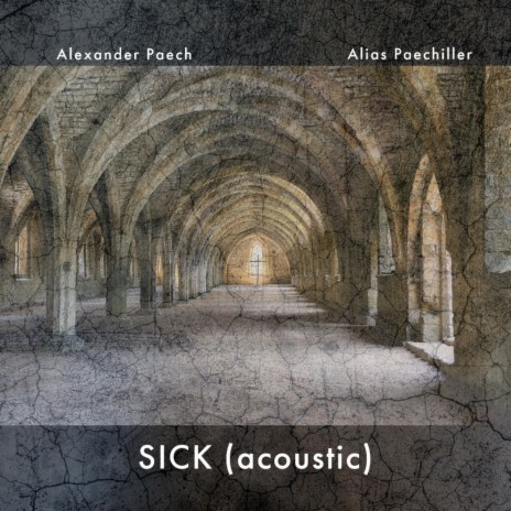 SICK (acoustic) | Boomplay Music