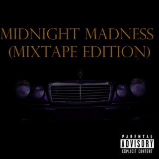 Midnight Madness (Mixtape Edition)