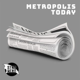 Metropolis Today