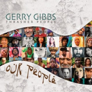 Gerry Gibbs & Thrasher People