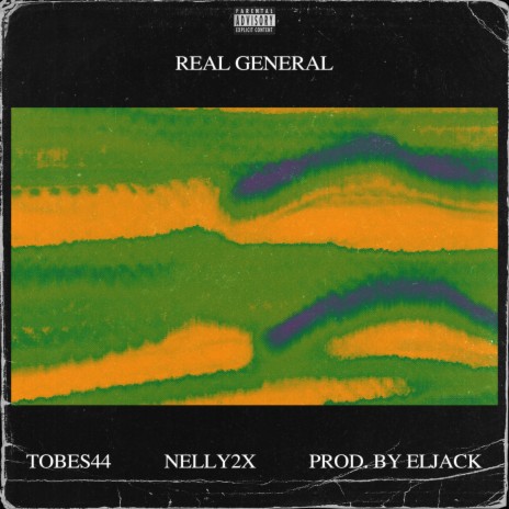 Real General ft. Nelly2x | Boomplay Music