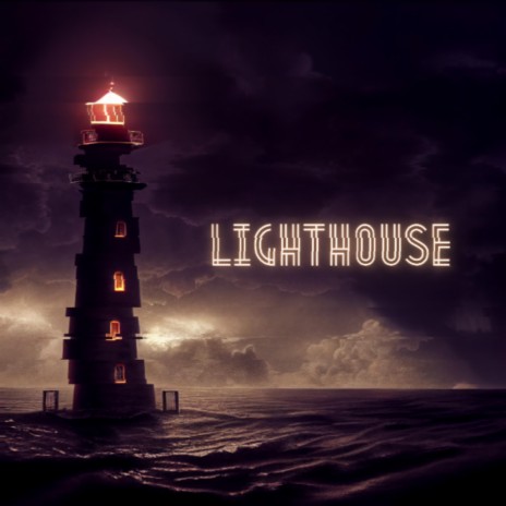 Lighthouse | Boomplay Music