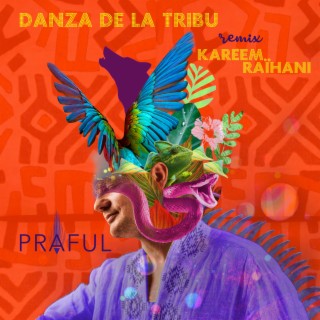 Danza de la Tribu (Kareem Raïhani Remix)