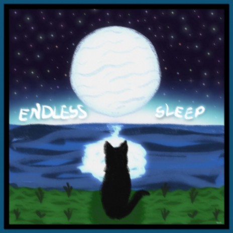 endless sleep