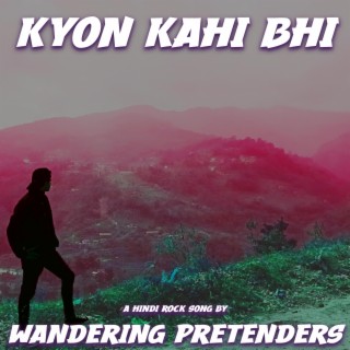 Kyon Kahi Bhi