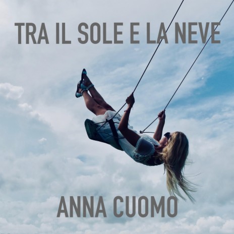 TRA IL SOLE E LA NEVE | Boomplay Music