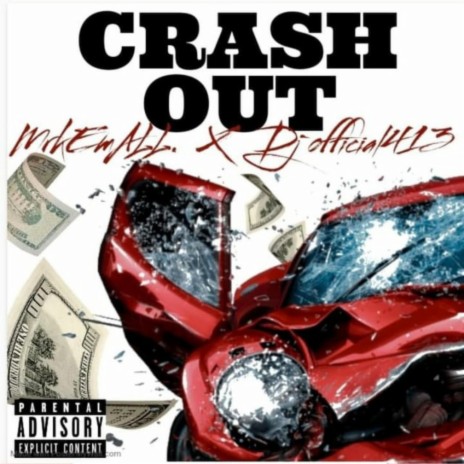 crash out ft. Dj official | Boomplay Music