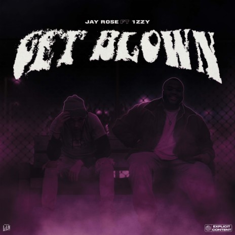 Get Blown ft. 1zzy | Boomplay Music