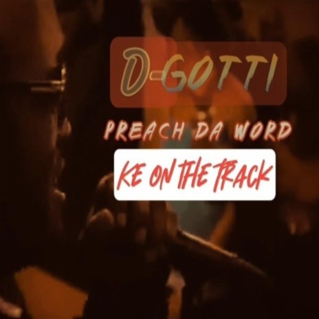 PREACH DA WORD | Boomplay Music