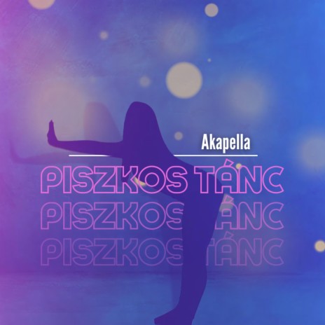 Piszkos Tánc | Boomplay Music