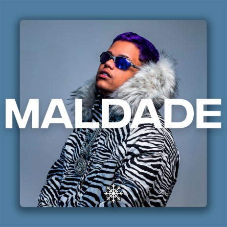 MALDADE