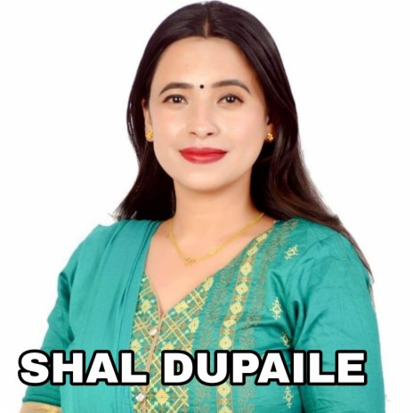 Shal Dupaile | Boomplay Music