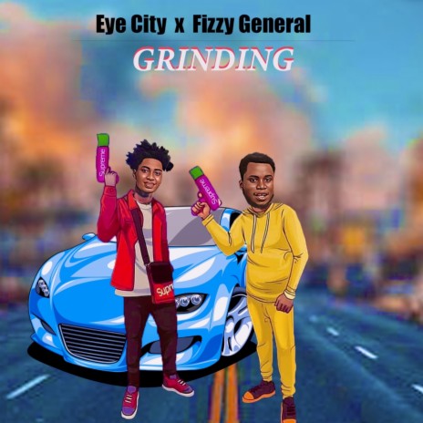 Grinding ft. Fizzy General | Boomplay Music