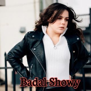 Badal Showy