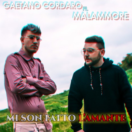 Mi son fatto l'amante ft. Malammore | Boomplay Music