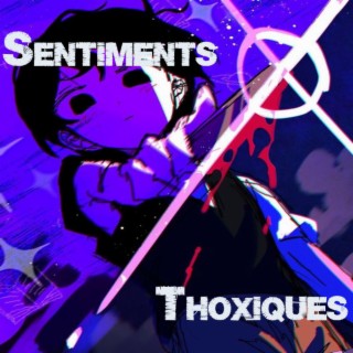 Sentiments Thoxiques lyrics | Boomplay Music