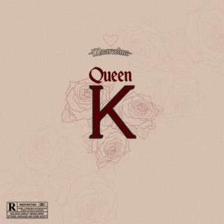 Queen K lyrics | Boomplay Music