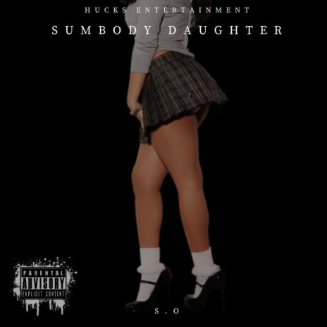 SumBody Daughter | Boomplay Music