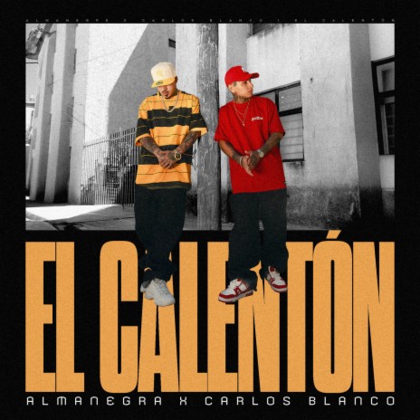 El Calentón ft. Carlos Blanco | Boomplay Music